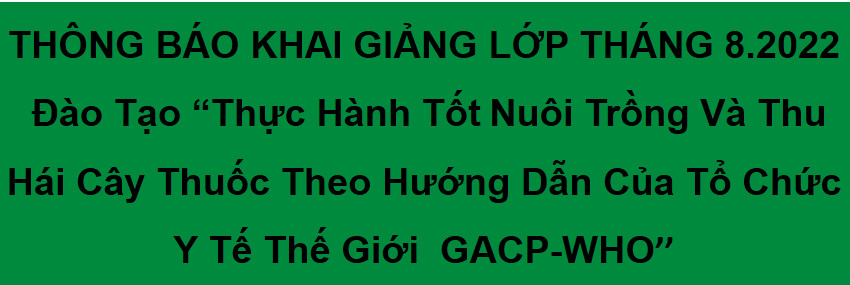 THÔNG BÁO TUYỂN SINH LỚP GACP THÁNG 8.2022